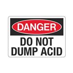 Danger Do Not Dump Acid Sign